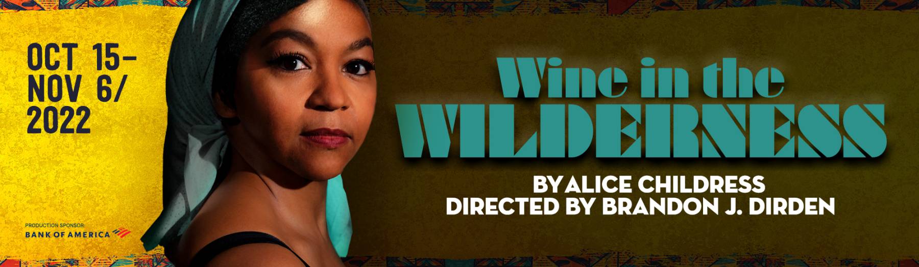 Wine in the Wilderness By Alice Childress Directed by Brandon J. Dirden